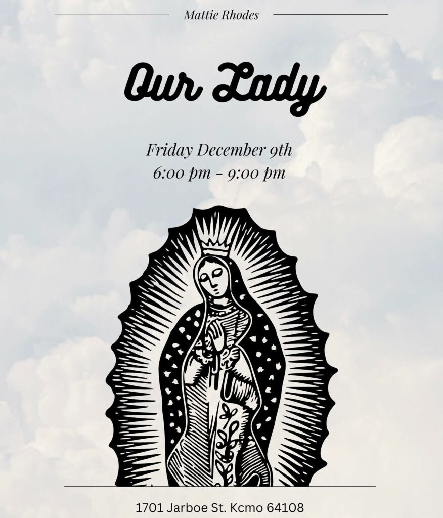 December Exhibit Opening - Our Lady