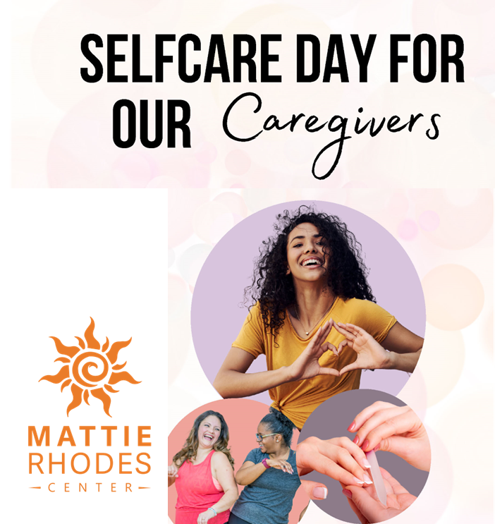 SELF CARE DAY FOR OUR CAREGIVERS